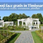 Ce poți face gratis în Timișoara – locuri de vizitat, evenimente, plimbări