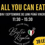 Mănânci cât vrei cu doar 39 lei, la Bistro Regalia!